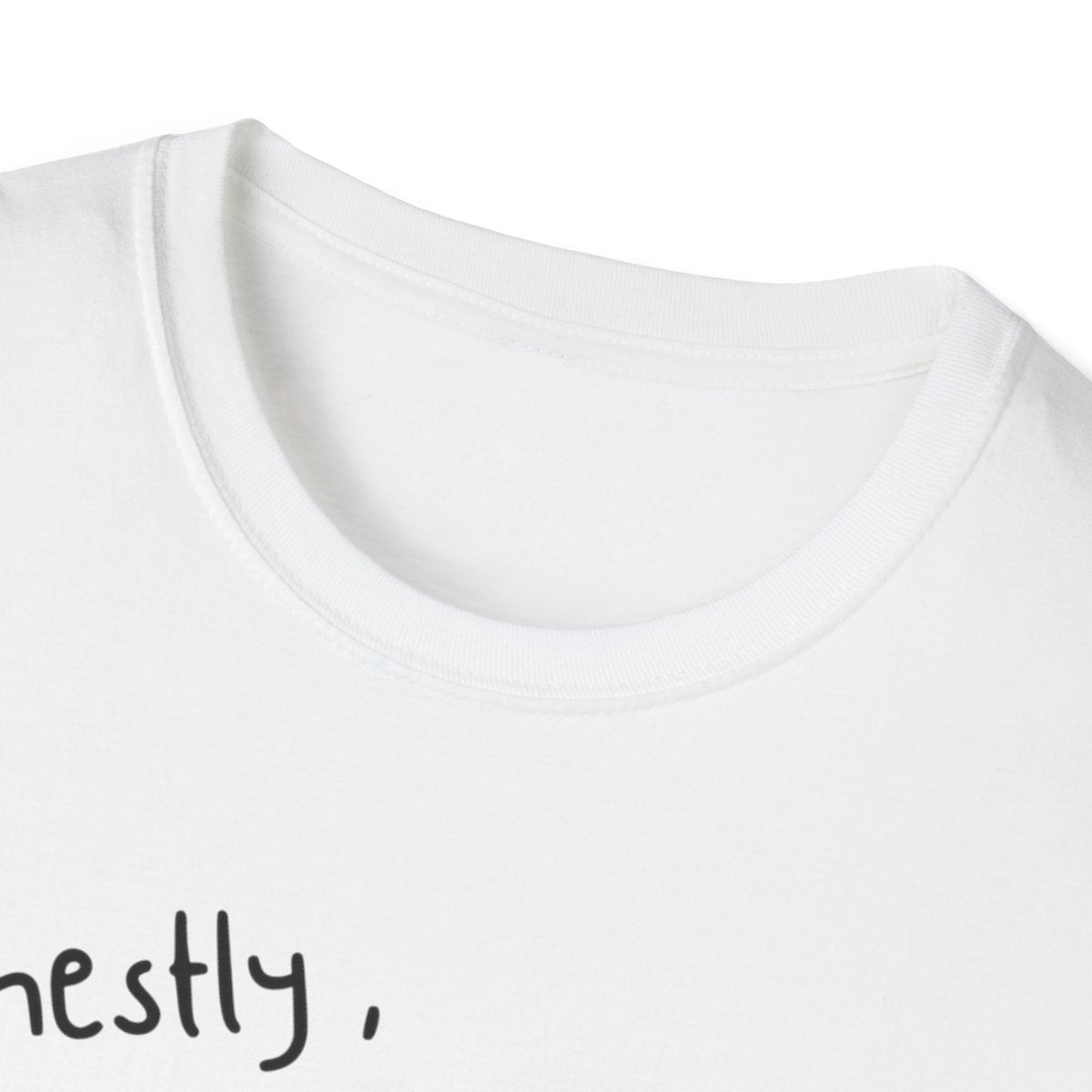 Honestly WTD Goofy - Unisex Softstyle T-Shirt