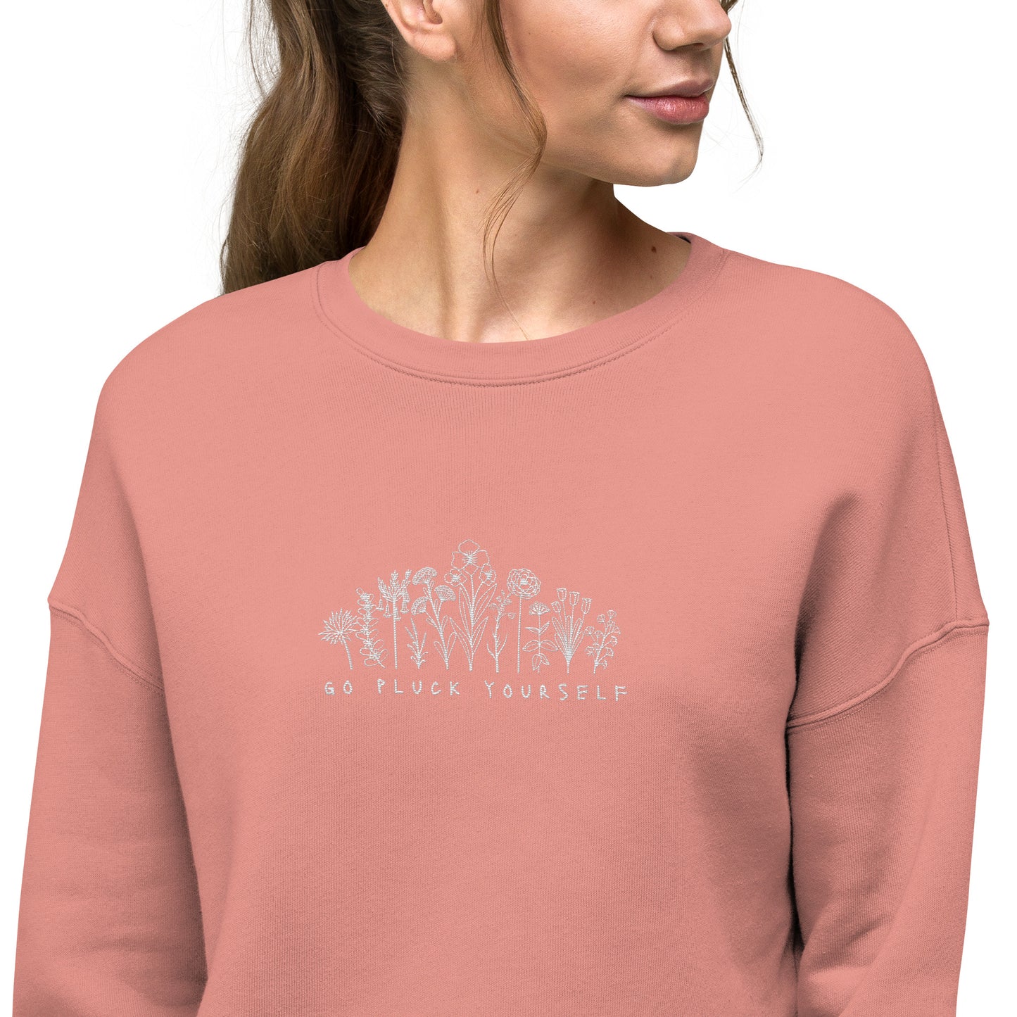 Go Pluck Yourself - Embroidered Crop Sweatshirt