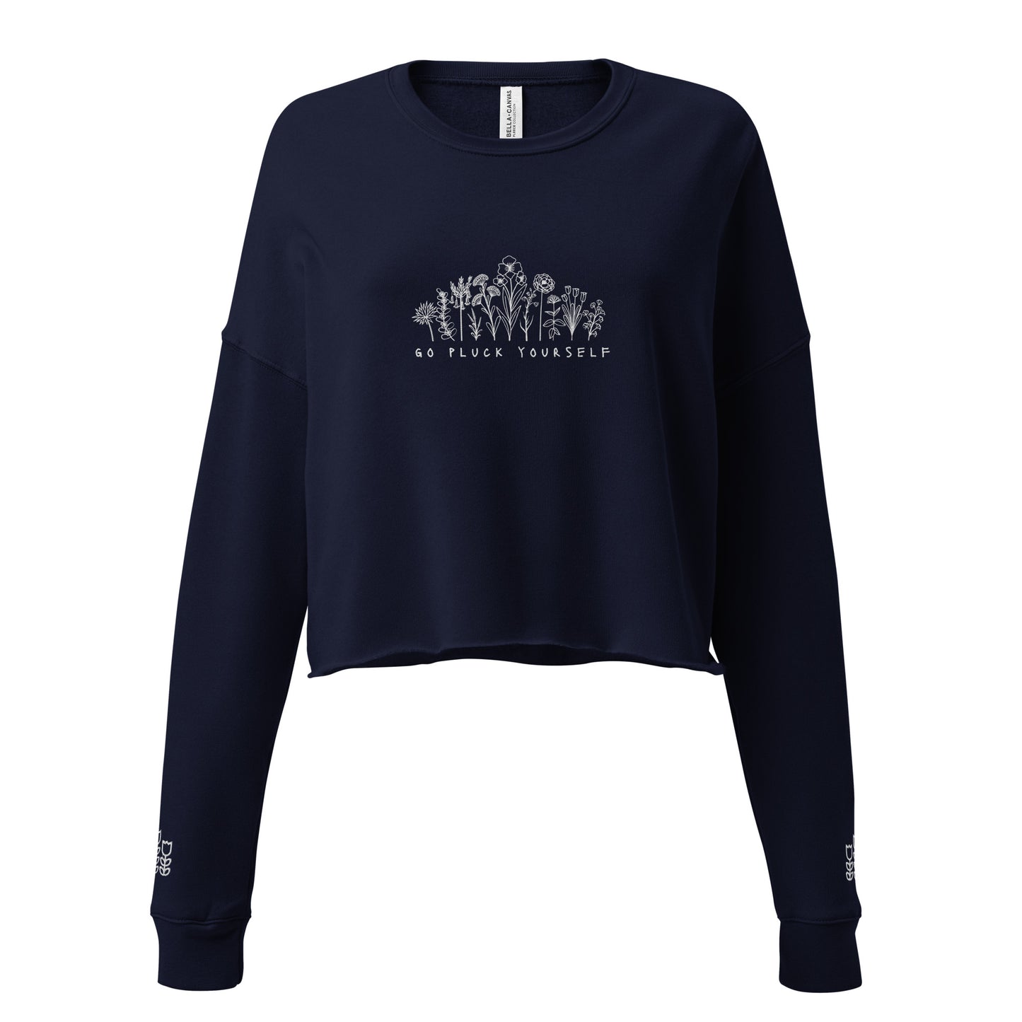 Go Pluck Yourself - Embroidered Crop Sweatshirt