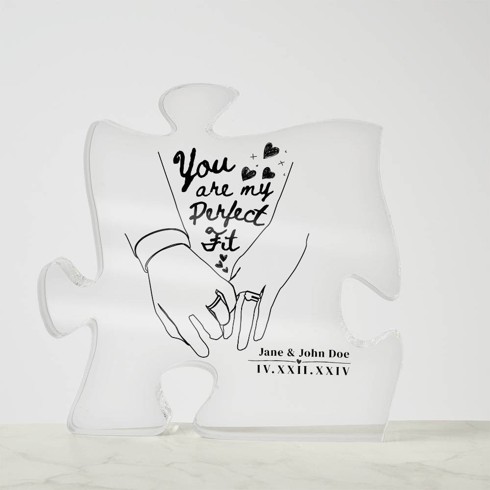 You are My Perfect Fit - Acrylic Puzzle Plaque