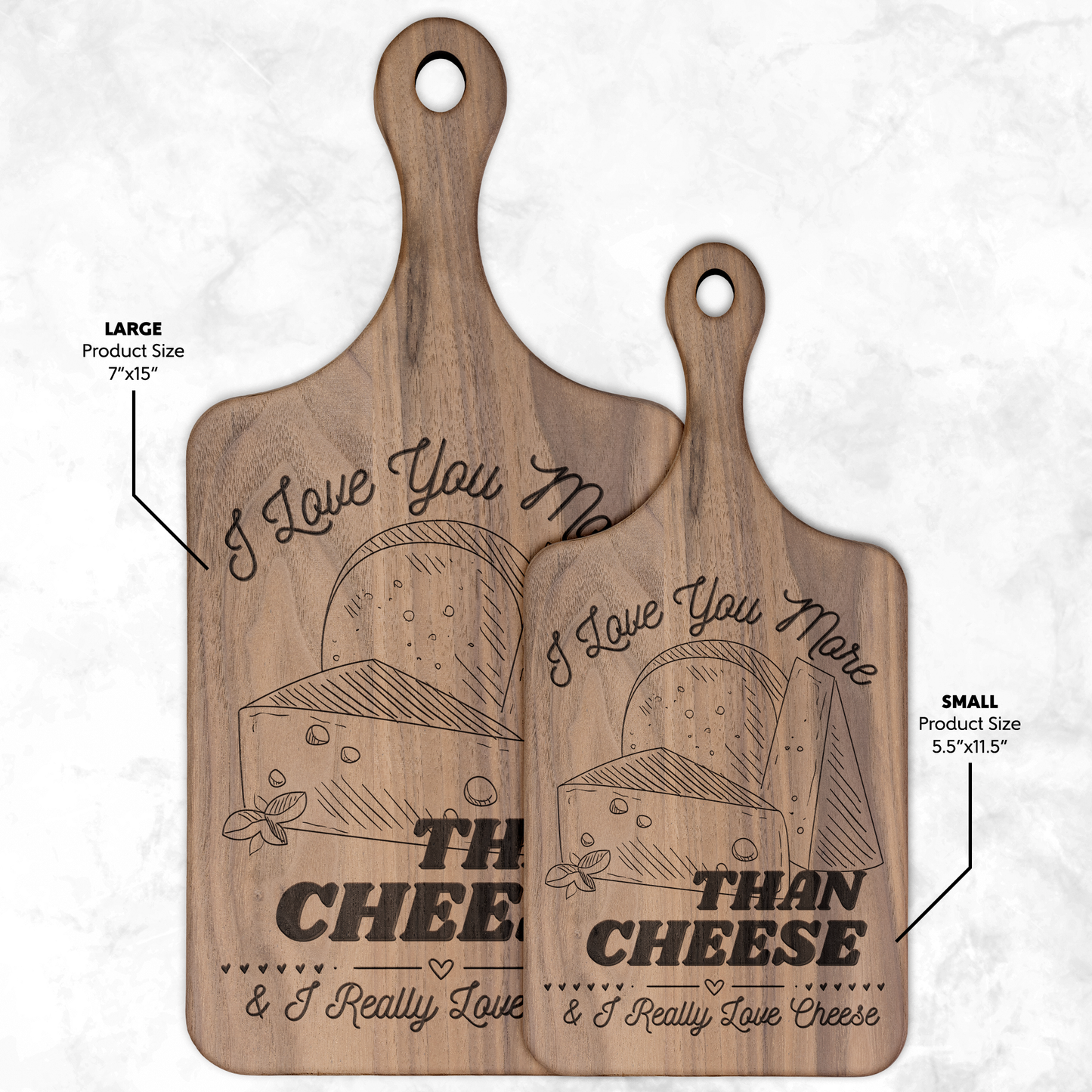 I Love You More Than Cheese - Cutting Board