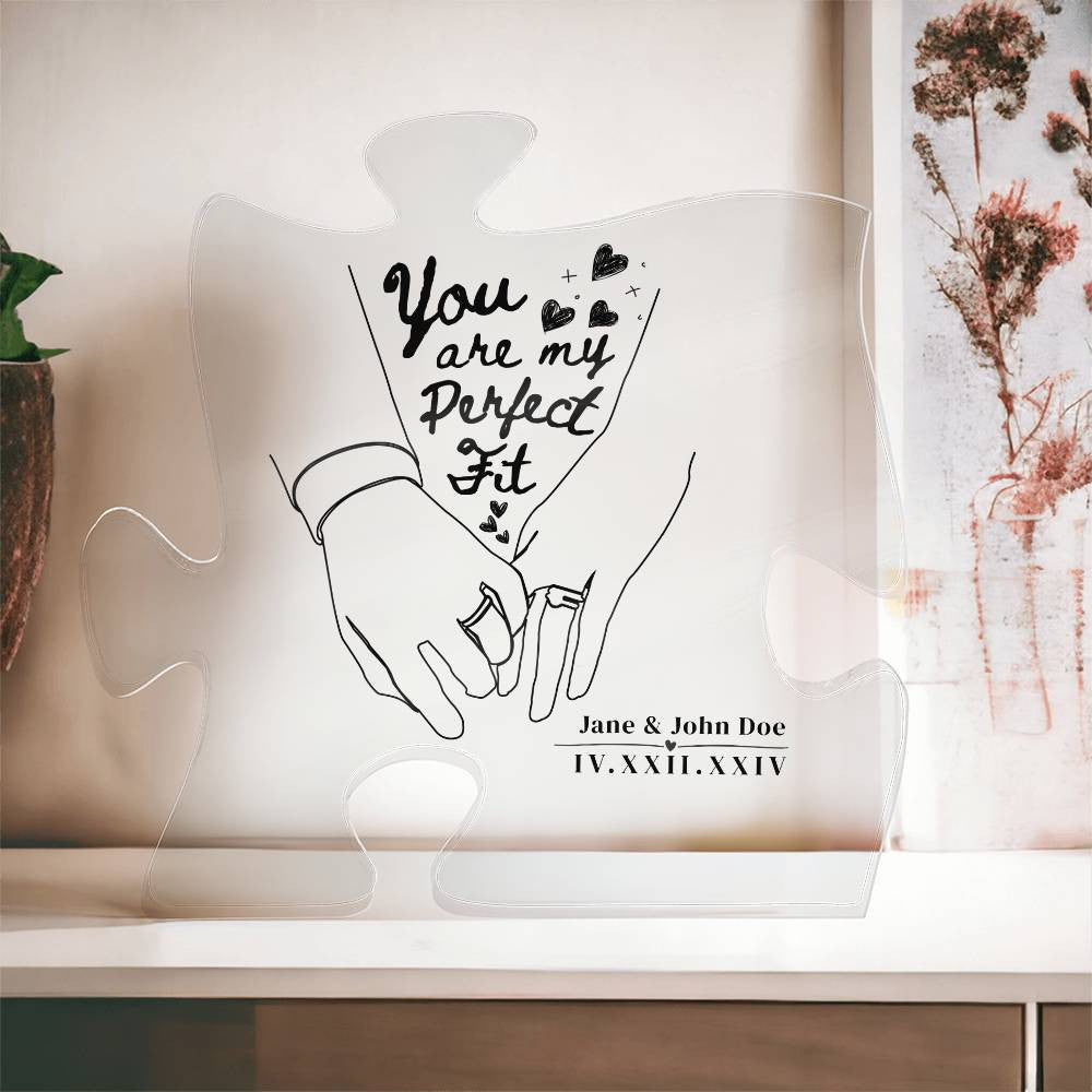 You are My Perfect Fit - Acrylic Puzzle Plaque