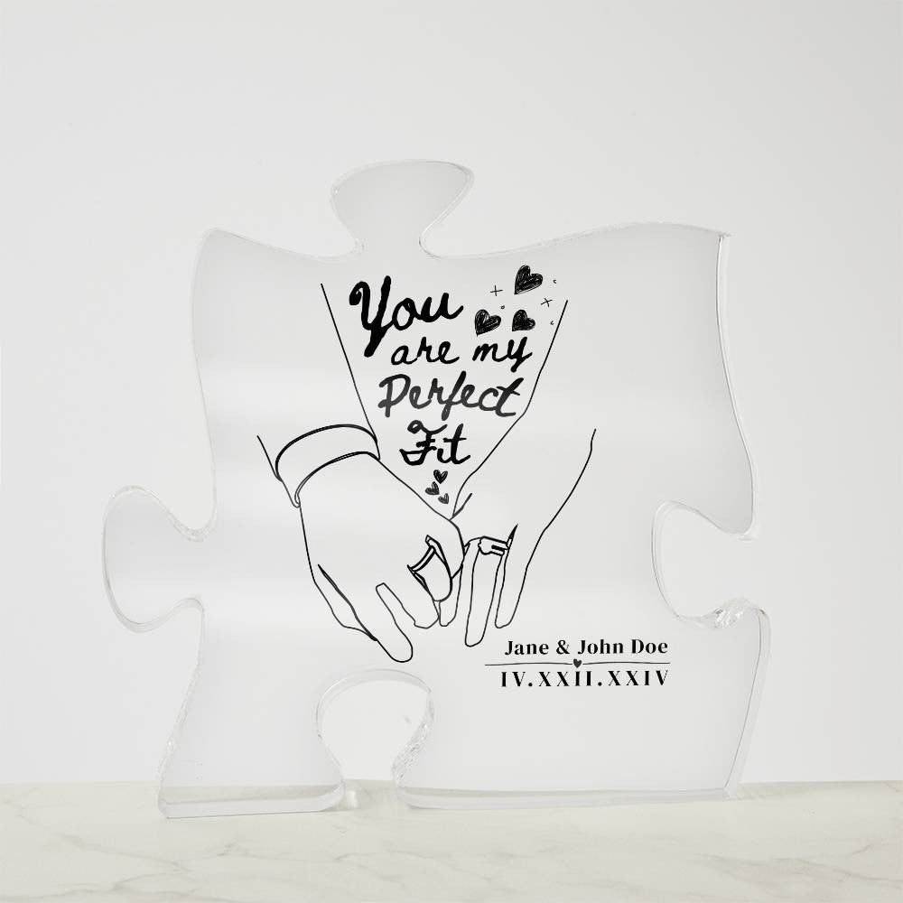 You are My Perfect Fit - Acrylic Puzzle Plaque