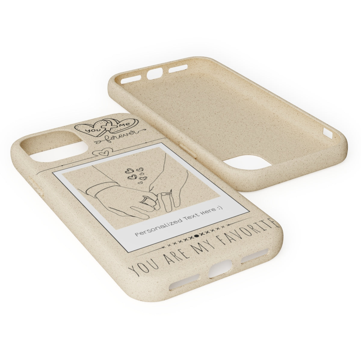 You Are My Favorite - Biodegradable Phone Case w/Custom Message