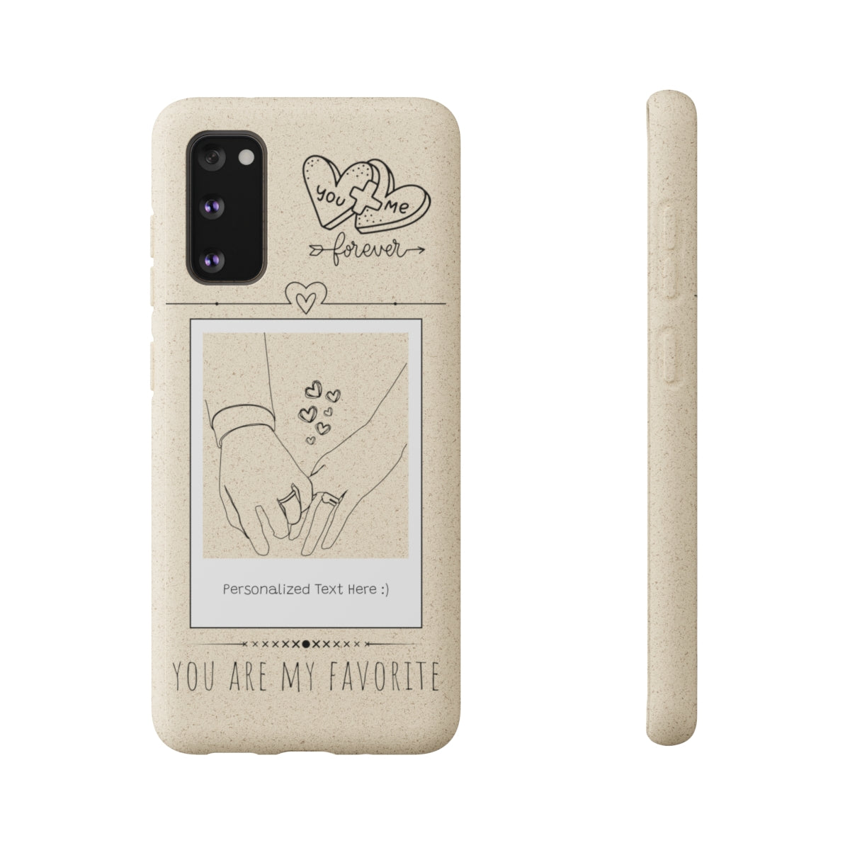 You Are My Favorite - Biodegradable Phone Case w/Custom Message