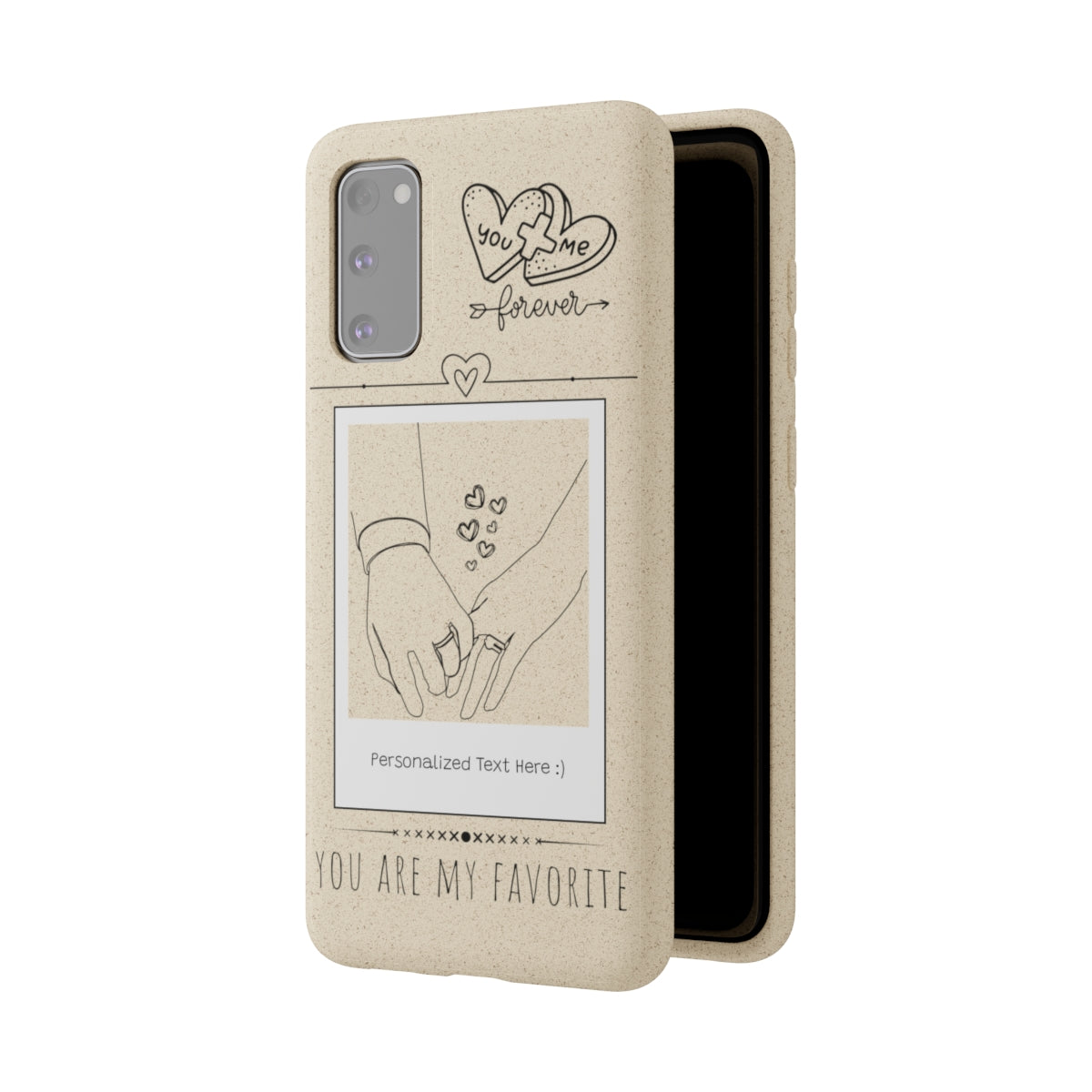 You Are My Favorite - Biodegradable Phone Case w/Custom Message