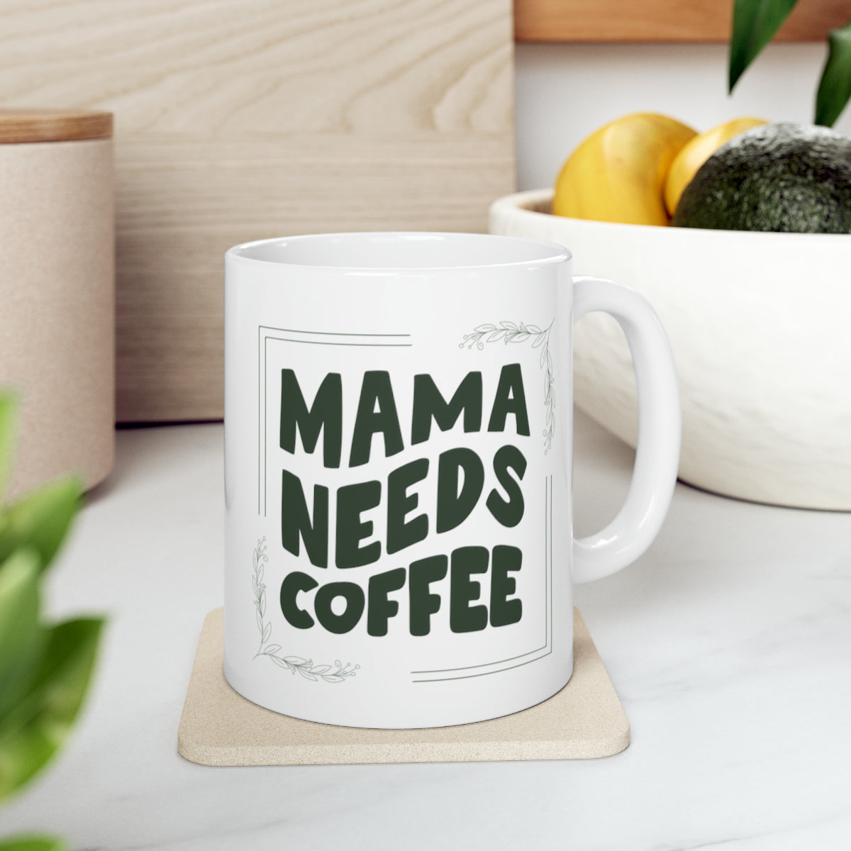 Mama Needs Coffee - 11oz Classic Ceramic Mug