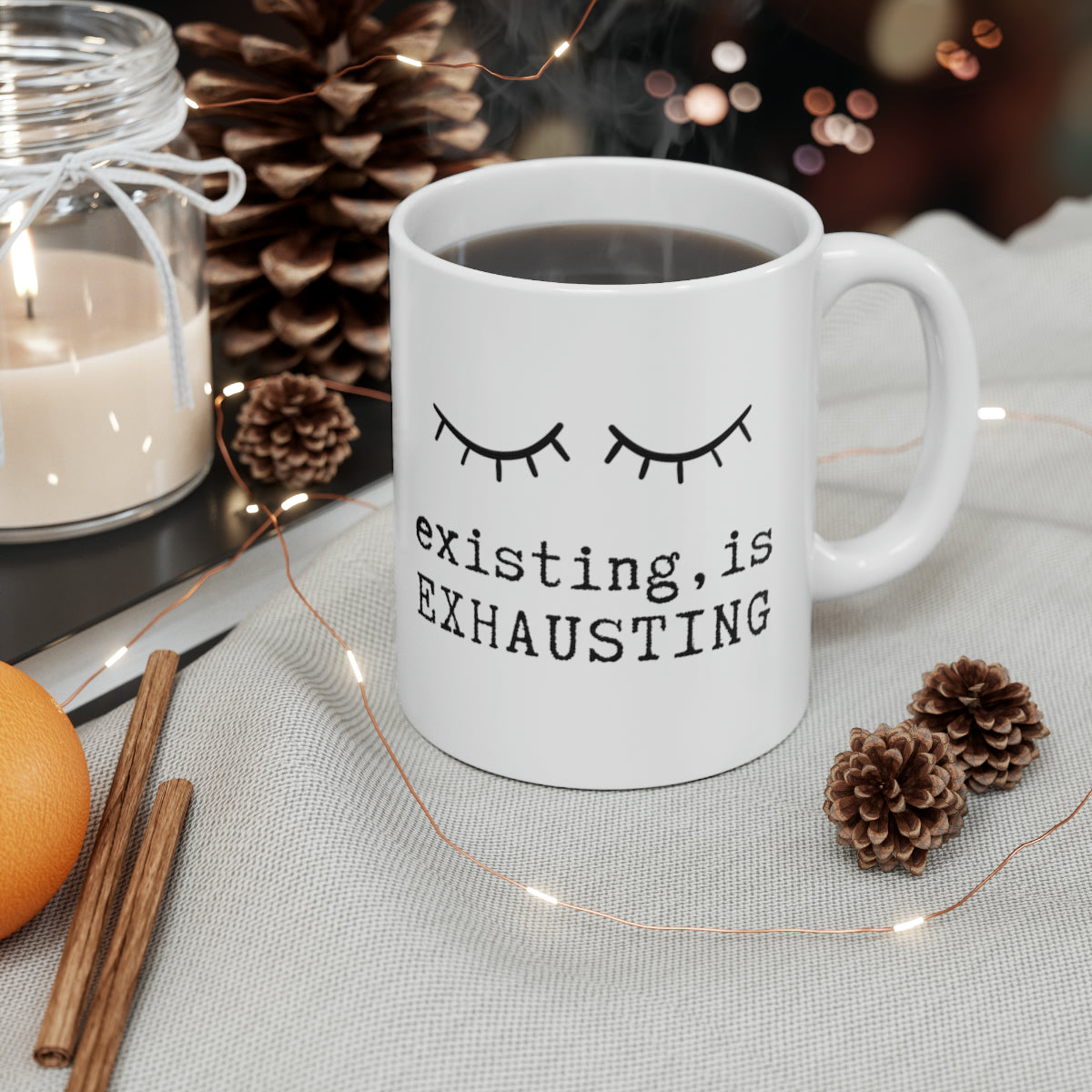 Existing is Exhausting - 11oz Classic Ceramic Mug