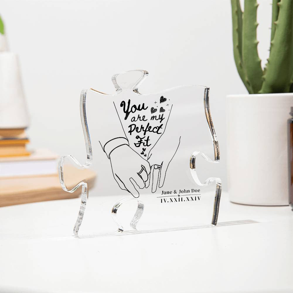 You are My Perfect Fit - Acrylic Puzzle Plaque