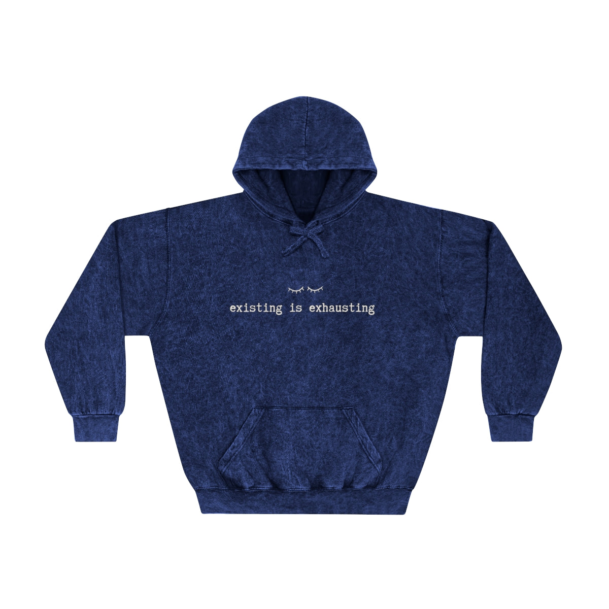 Existing is Exhausting - Unisex Mineral Wash Hoodie