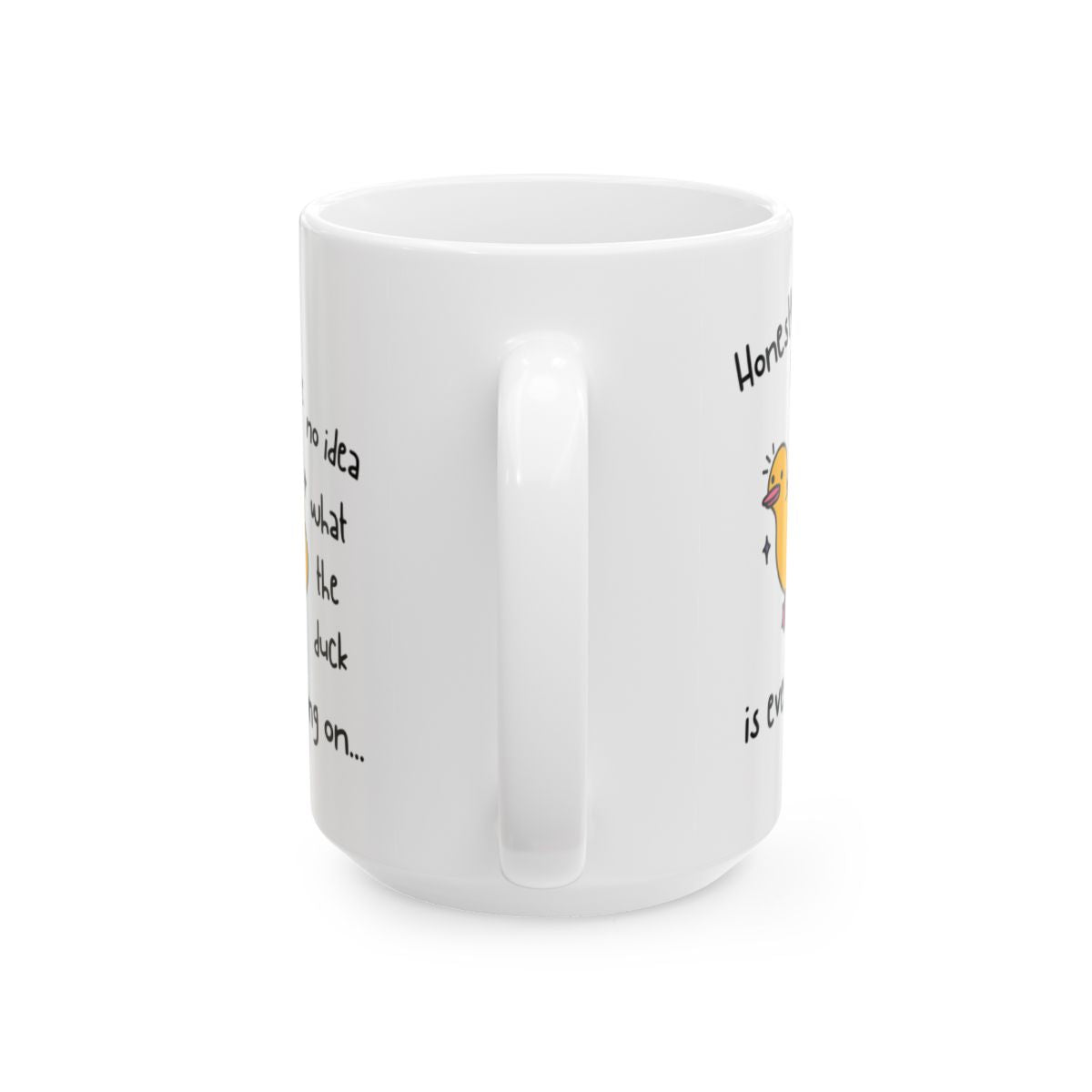 What the Duck - Ceramic Mug, (11oz, 15oz)