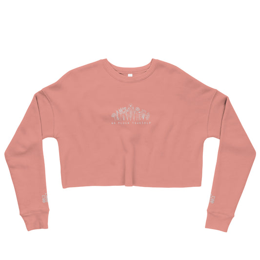 Go Pluck Yourself - Embroidered Crop Sweatshirt