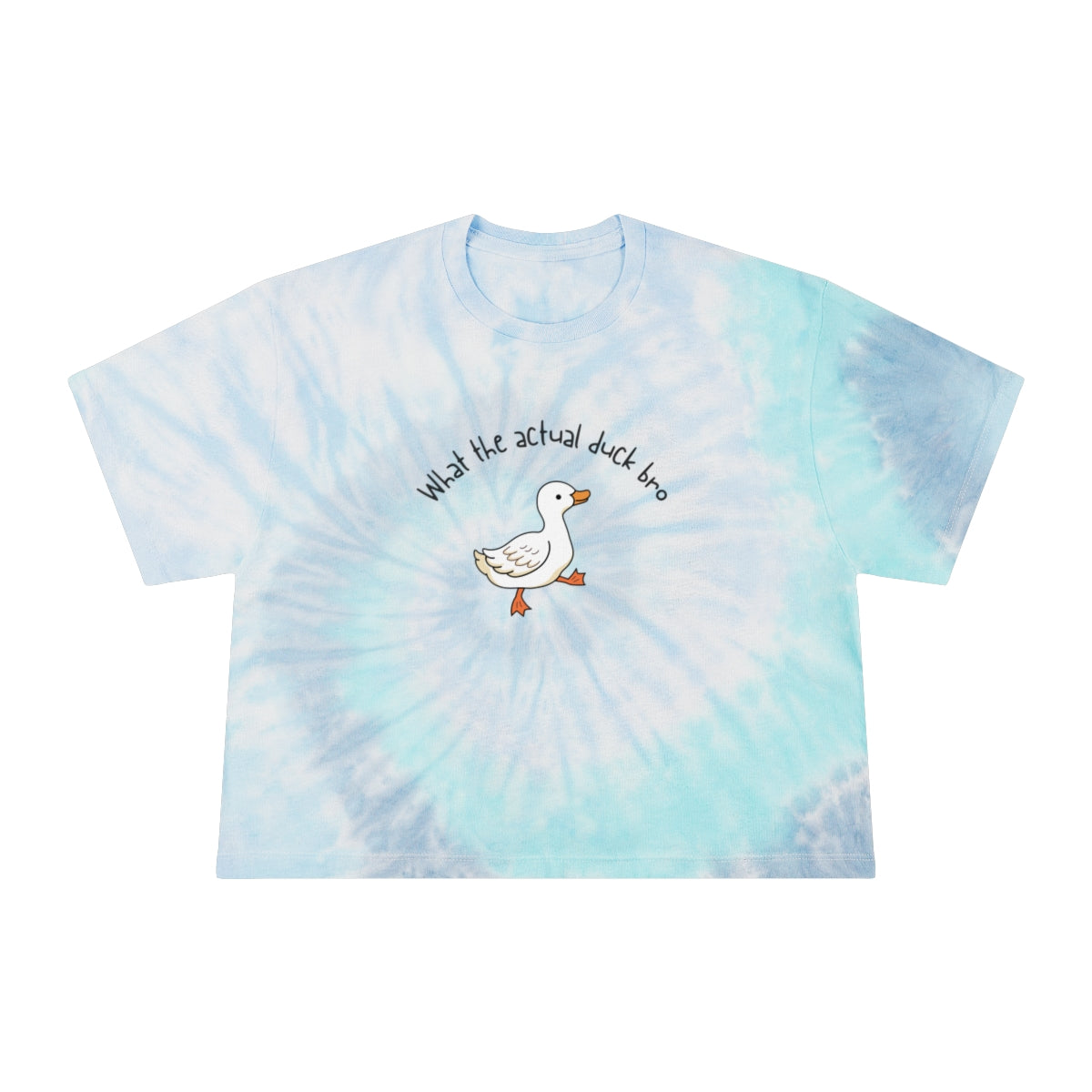 What the Actual Duck - Women's Tie-Dye Crop Tee