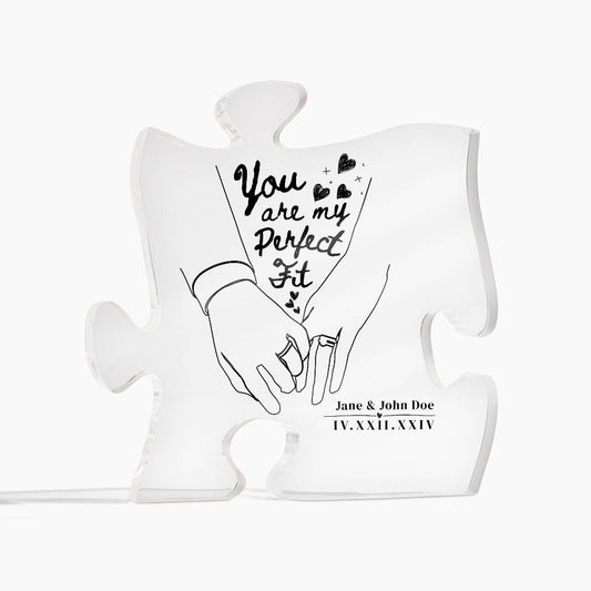 You are My Perfect Fit - Acrylic Puzzle Plaque