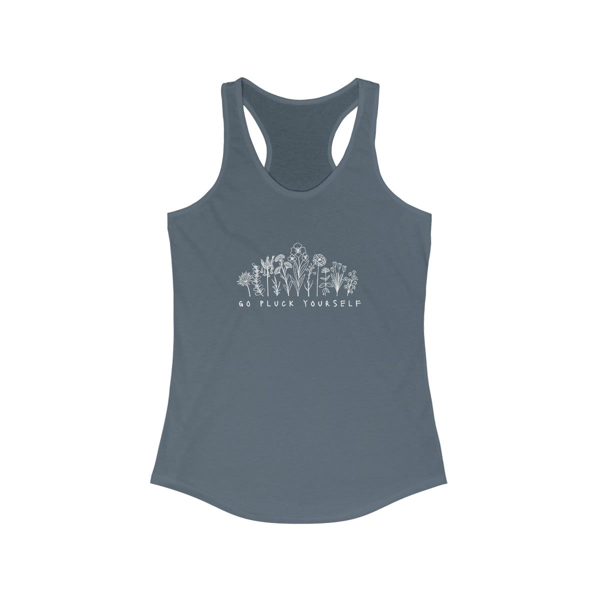 Go Pluck Yourself - Women's Ideal Racerback Tank